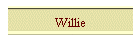 Willie